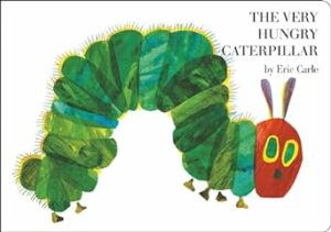 The Very Hungry Caterpillar By Eric Carle